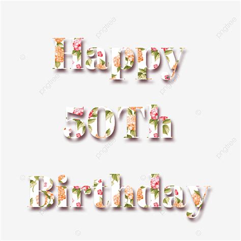 Plants Happy 50th Birthday Text Design Hand Painted Illustration Text