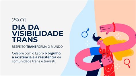 Dia Nacional Da Visibilidade Trans Portal Espro