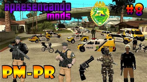 Apresentando Mods Gta San Andreas Pc Pack Pm Pr Viaturas E