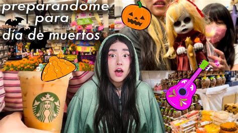 ASÍ ME PREPARO PARA DÍA DE MUERTOS Y HALLOWEEN UN DÍA CONMIGO