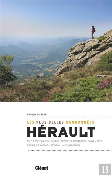 Herault Les Plus Belles Randonnees Ne Fran Ois Ribard Livro Bertrand