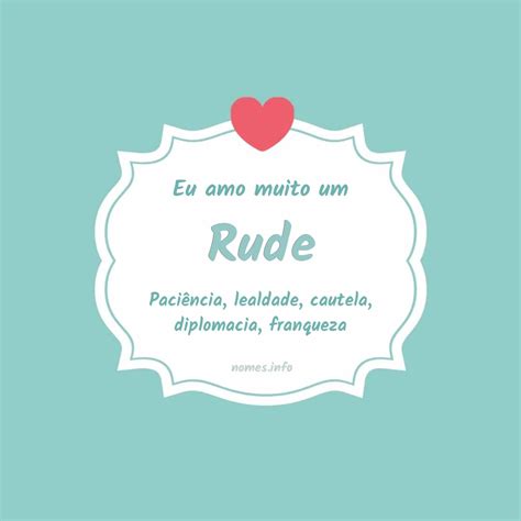 O Que Significa Rudes - Significado do nome Rude