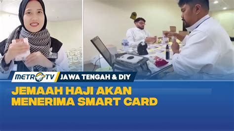 Jemaah Haji Dilengkapi Smart Card Youtube