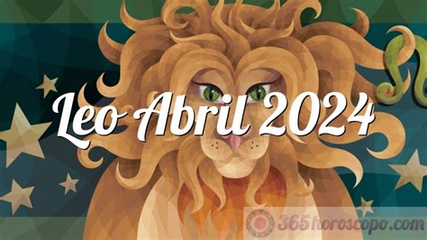 Horóscopo Leo Abril 2024 Tarot Horóscopo mensual