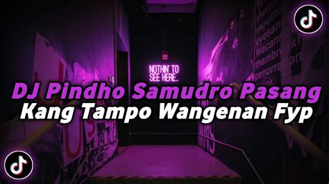 Dj Pindho Samudro Pasang Kang Tanpo Wangenan Dj Lamunan X Anak