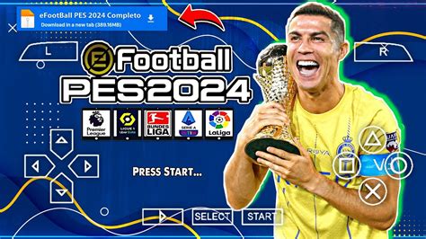 Esse É O Melhor eFootBall PES 2024 PPSSPP Gráficos Realistas