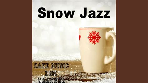 Snow Jazz Music YouTube