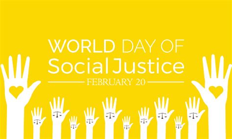 World Day Of Social Justice Celebrated Every Year Of 20th February