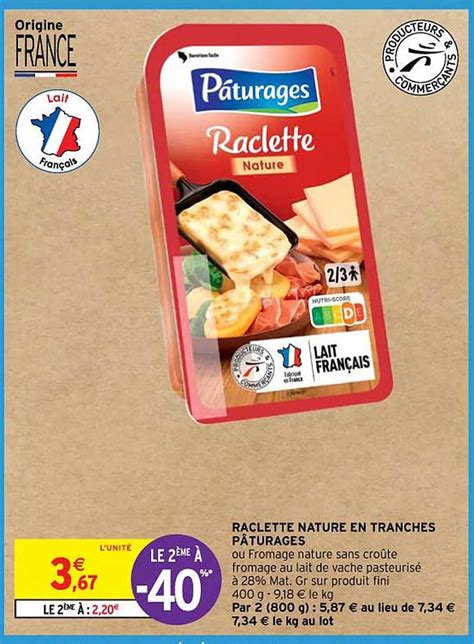 Promo Raclette Nature En Tranches P Turages Chez Intermarch