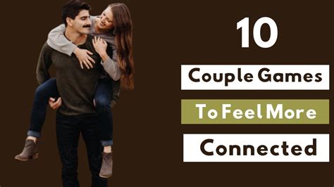 10 Couple Games To Feel More Connected Relationship Games