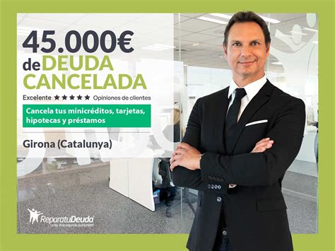 Repara Tu Deuda Abogados Cancela 45 000 En Girona Catalunya Con La