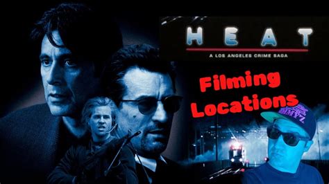 Heat Filming Locations YouTube