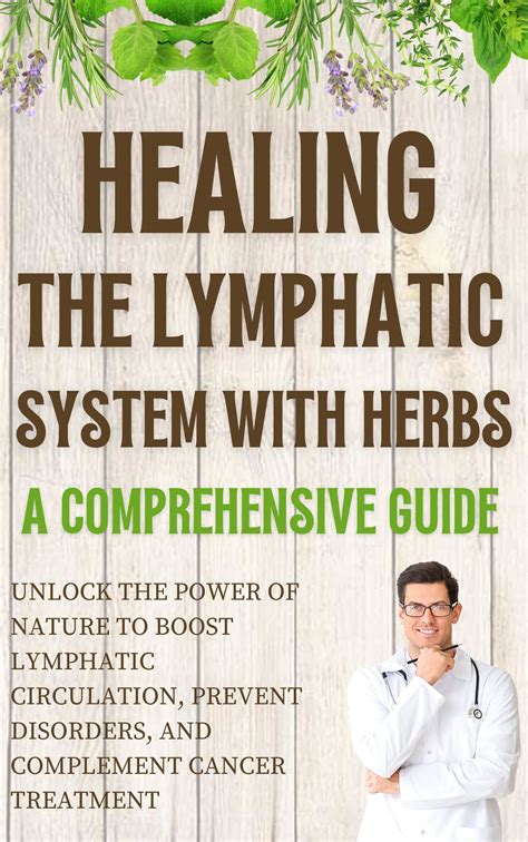 Healing The Lymphatic System With Herbs A Comprehensive Guide Unlock