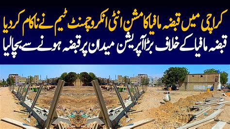 Karachi Occupation Mafia Encroachment Operation Gulshan E Millat