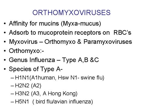 Orthomyxoviruses Orthomyxoviruses Affinity For Mucins Myxamucus Adsorb To