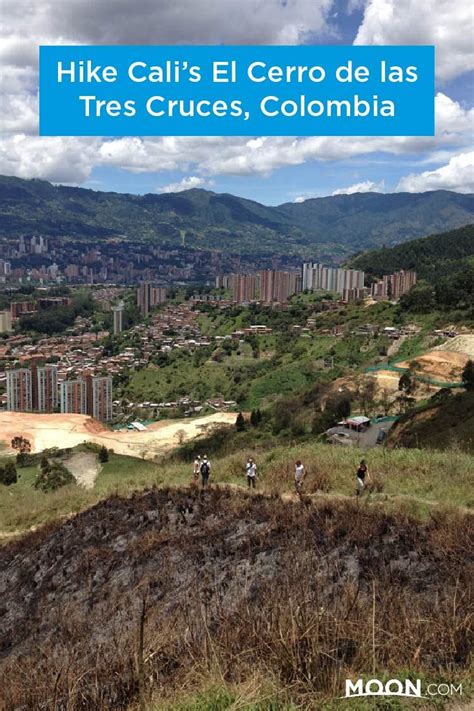 Experience The Thrill Of Hiking El Cerro De Las Tres Cruces In Colombia