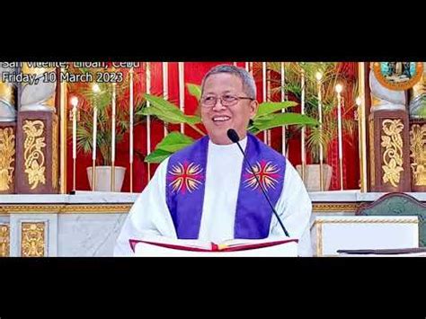 Padre Ciano Ubod Today S Gospel Friday March 10 2023 Friday Of The