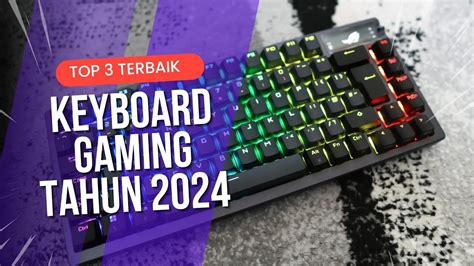 Keyboard Gaming Terbaik Awal Tahun Best Gaming Keyboards Top