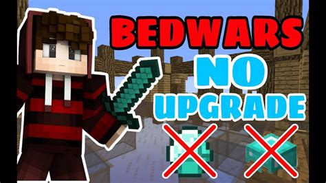 Bedwars No Upgrade Challange Auf Hypixel YouTube