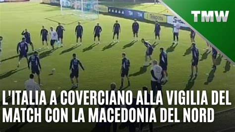 L Allenamento Dell Italia A Coverciano Alla Vigilia Del Match Con La