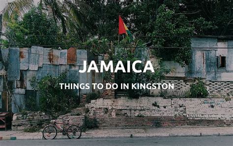 Things To Do In Kingston Jamaica Must See Travel Guide 2023