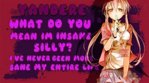 Asmr What Do You Mean Im Insane Silly ♡ F4a Asmr Yandere Roleplay Youtube