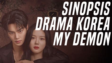 Sinopsis Drama Korea My Demon Kisah Manusia Jatuh Cinta Pada Iblis