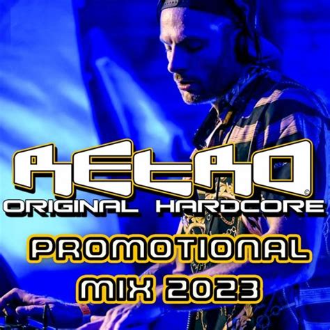 Stream RETRO PROMOTIONAL MIX 2023 By RETRO Original Hardcore Listen