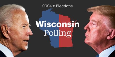 Biden Vs Trump Wisconsin Polls The Hill And Ddhq