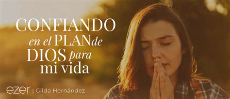 Confiando En El Plan De Dios Para M Vida Integridad Sabidur A