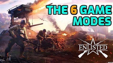 Enlisted's 6 Game Modes Explained - Primer - https://www.youtube.com ...