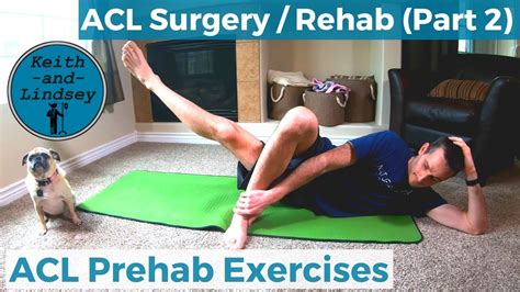 ACL Surgery Prehab Exercises ACL Surgery Vlog Part 2 YouTube