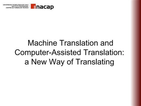 Techniques In Translation Computer Assisted Machine Translation Su