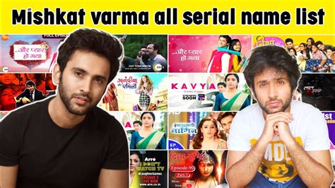 Mishkat Varma All Serial Name List Mishkat Varma New Serial Mishkat