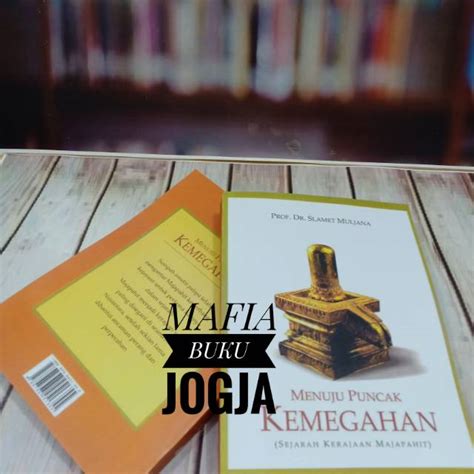 Jual Menuju Puncak Kemegahan Sejarah Kerajaan Majapahit Slamet