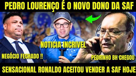 Pedro Louren O O Novo Dono Da Saf Ronaldo Aceitou Vender Ven Ncio