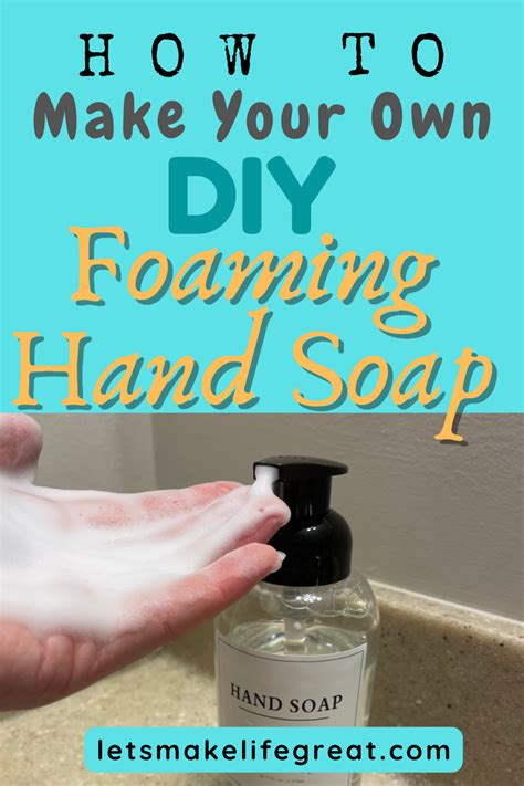 1 Easiest Diy Foaming Hand Soap Recipe Step By Step