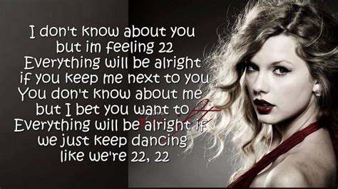 Taylor Swift 22 | Taylor swift lyrics, Taylor swift song lyrics, Taylor ...