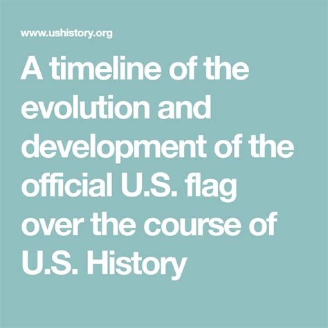 A Timeline Of The Evolution And Development Of The Official Us Flag