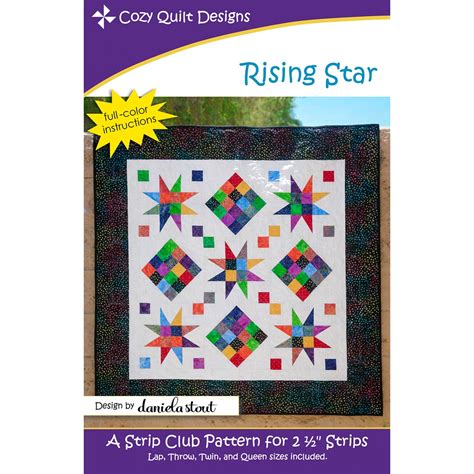 Rising Star Quilt Pattern Cozy Quilt Designs Daniela Stout Strip Club Creekside Quilts