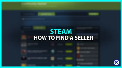 How To Find A Seller In Steam Community Market Listings