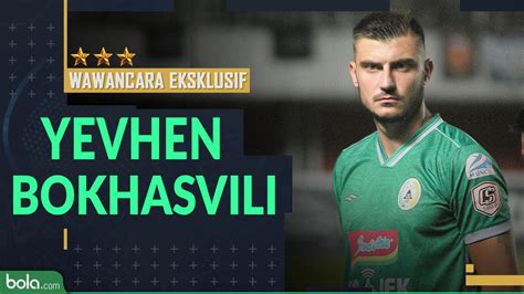 Yevhen Bokhasvili Tajam Bersama Pss Dan Nyaman Berkiprah Di Indonesia