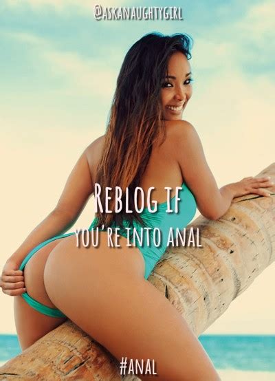 Reblog If You Re Into Anal Tumbex