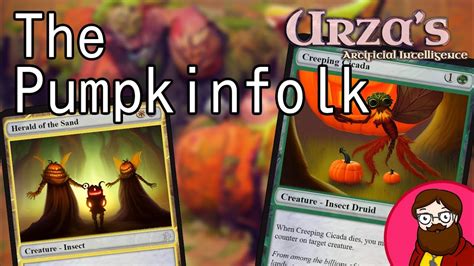 Urza S Ai Pumpkinfolk Part Uncut Set Forging Youtube