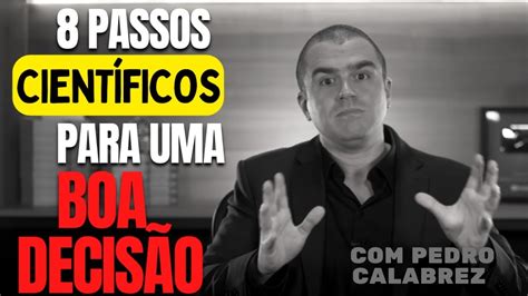 COMO tomar uma DECISÃO e não se ARREPENDER Pedro Calabrez YouTube