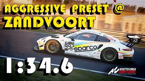 ZANDVOORT HOTLAP AGGRESSIVE PRESET 1 34 6 Assetto Corsa