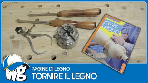 Tornire Il Legno Pagine Di Legno Youtube