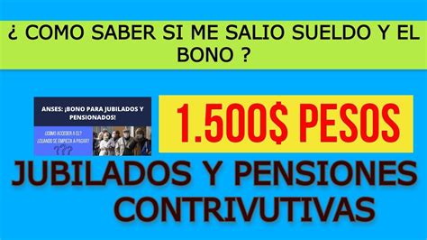 Como Saber Me Salio El BONO 1 500 PESOS Jubilados Y Pension No