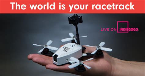 The Atom - The Ultimate Micro-Racing Drone | Indiegogo