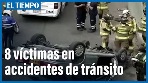 8 Personas Perdieron La Vida En Accidentes De Tránsito El Tiempo